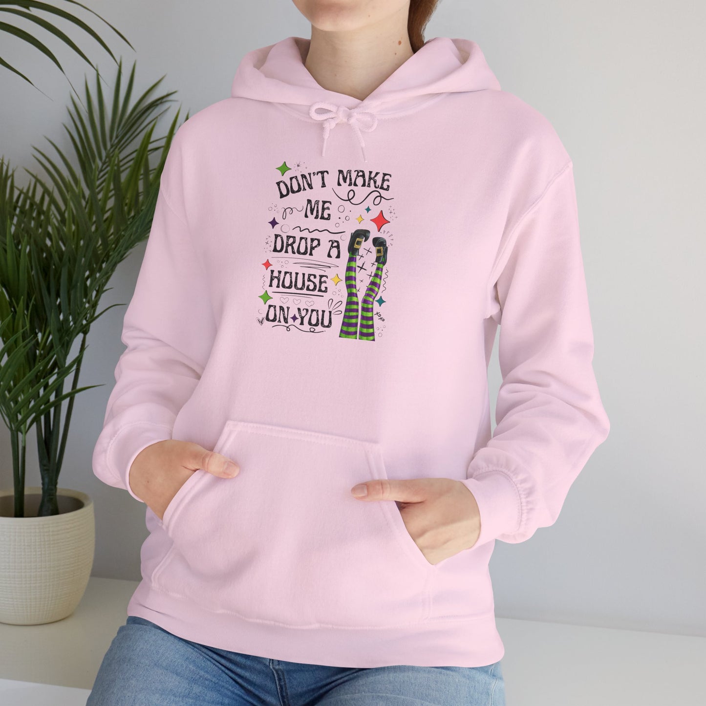 Don't Make me Drop a House on You Heavy Blend Hoodie
