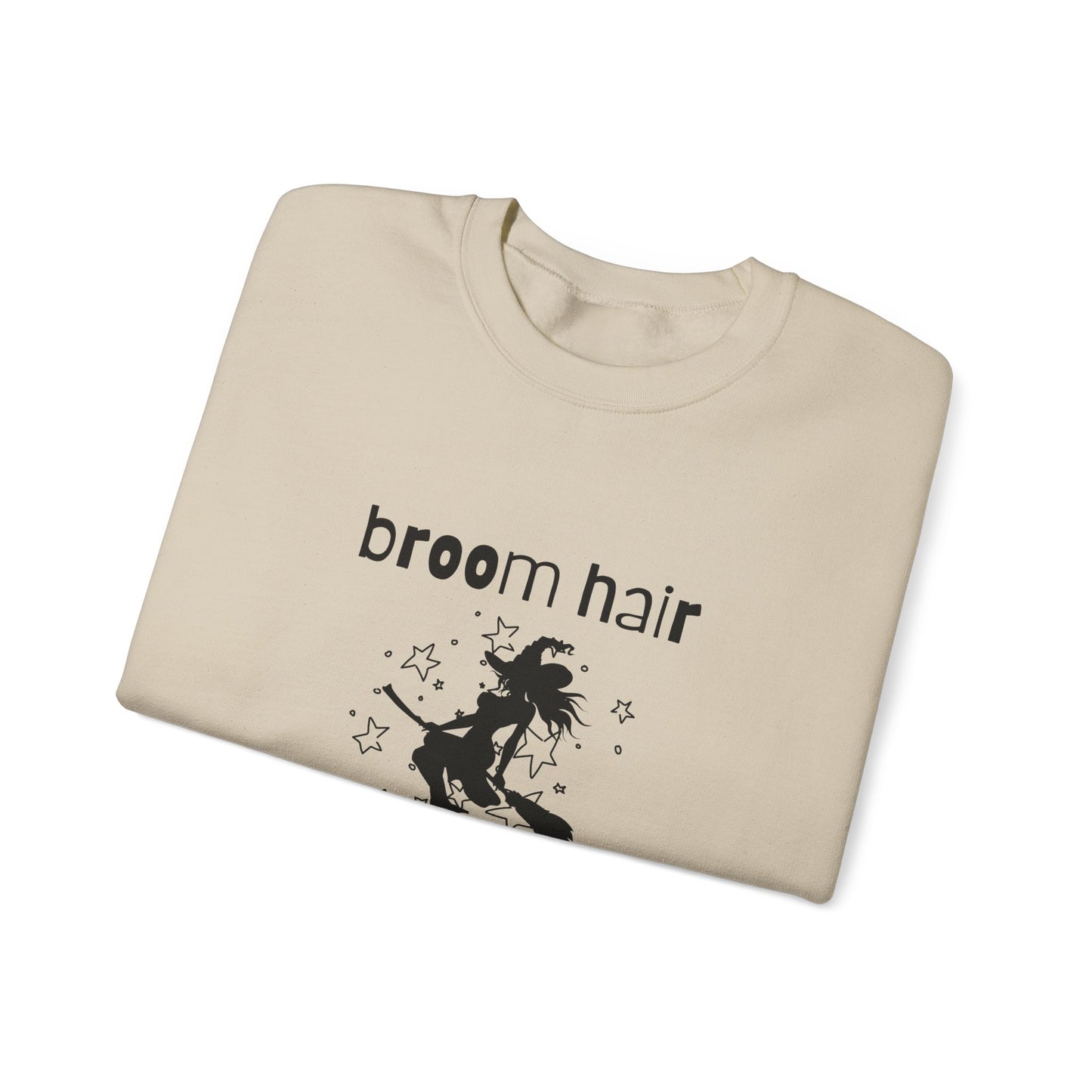 Broom Hair, Don't Care Sweatshirt Heavy Blend Crewneck Sweatshirt