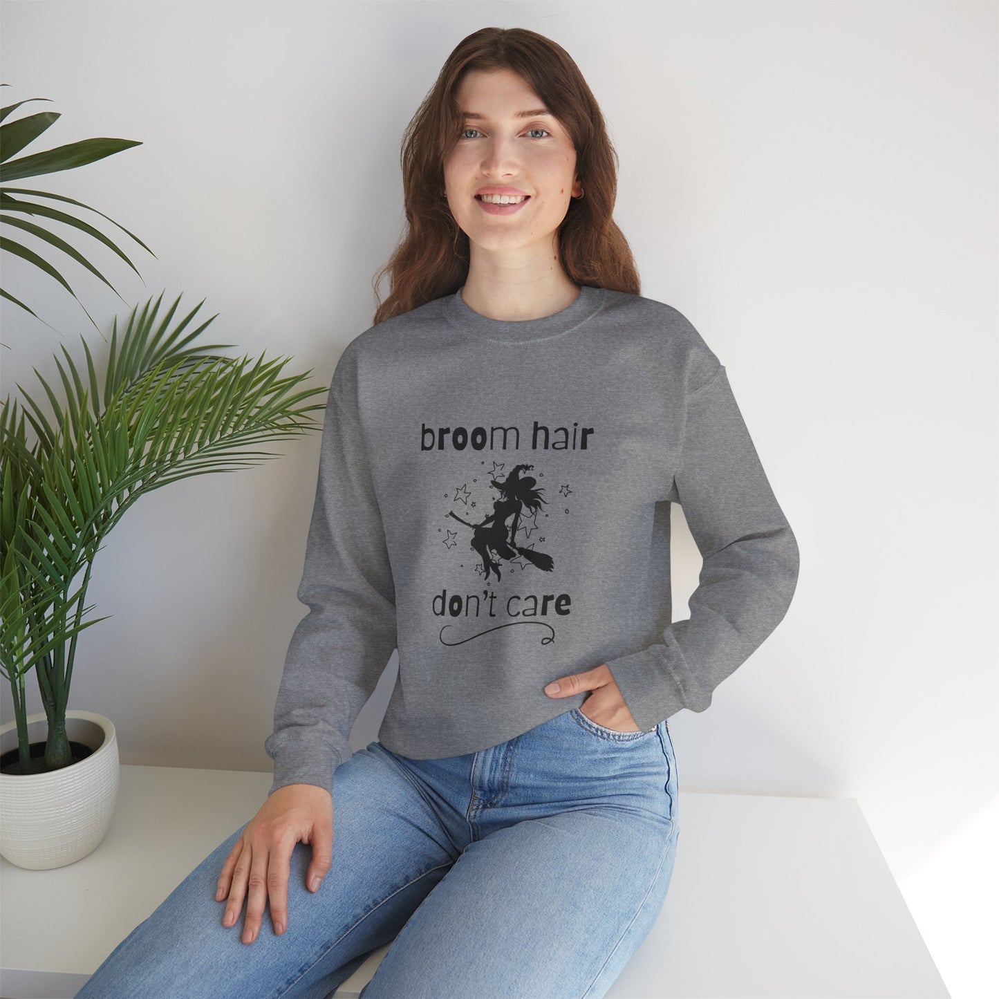 Broom Hair, Don't Care Sweatshirt Heavy Blend Crewneck Sweatshirt