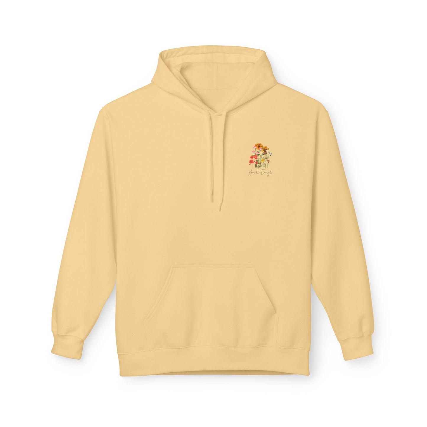 You're Enough Hoodie