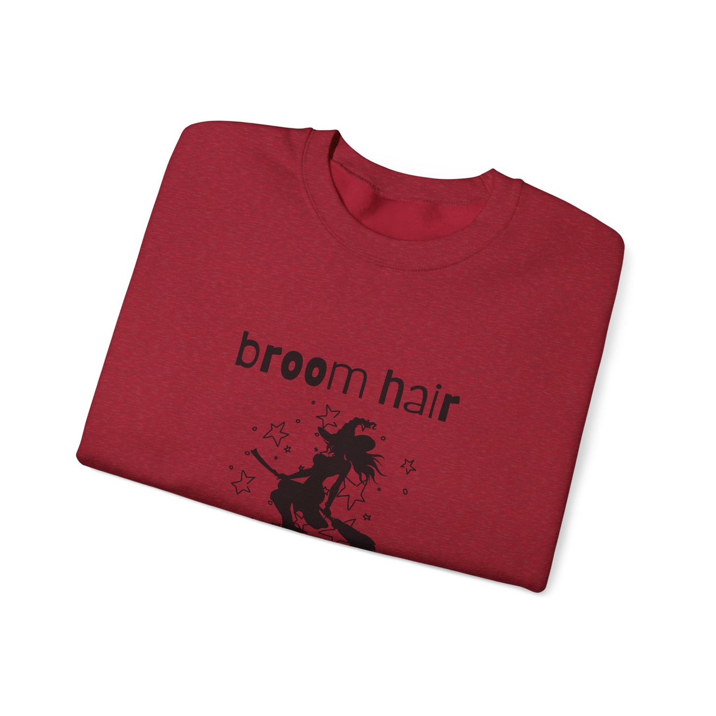 Broom Hair, Don't Care Sweatshirt Heavy Blend Crewneck Sweatshirt