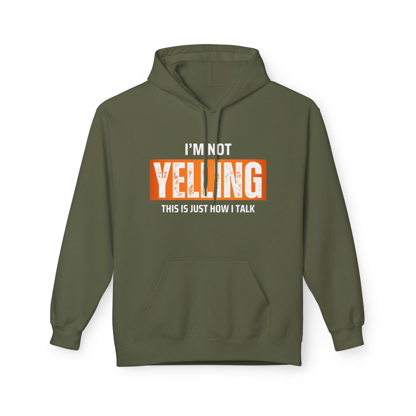 I'm Not Yelling This Is Just How I Talk Hoodie