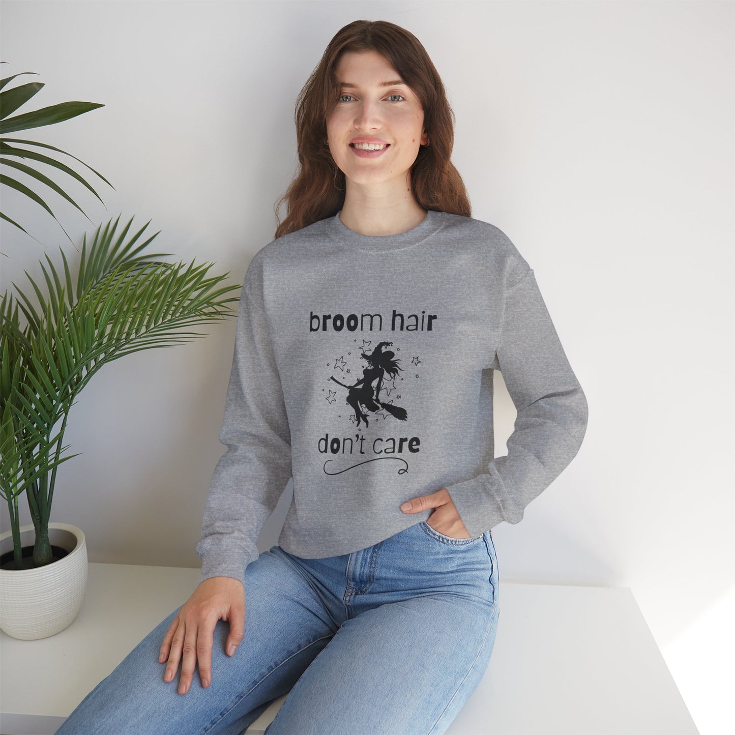 Broom Hair, Don't Care Sweatshirt Heavy Blend Crewneck Sweatshirt