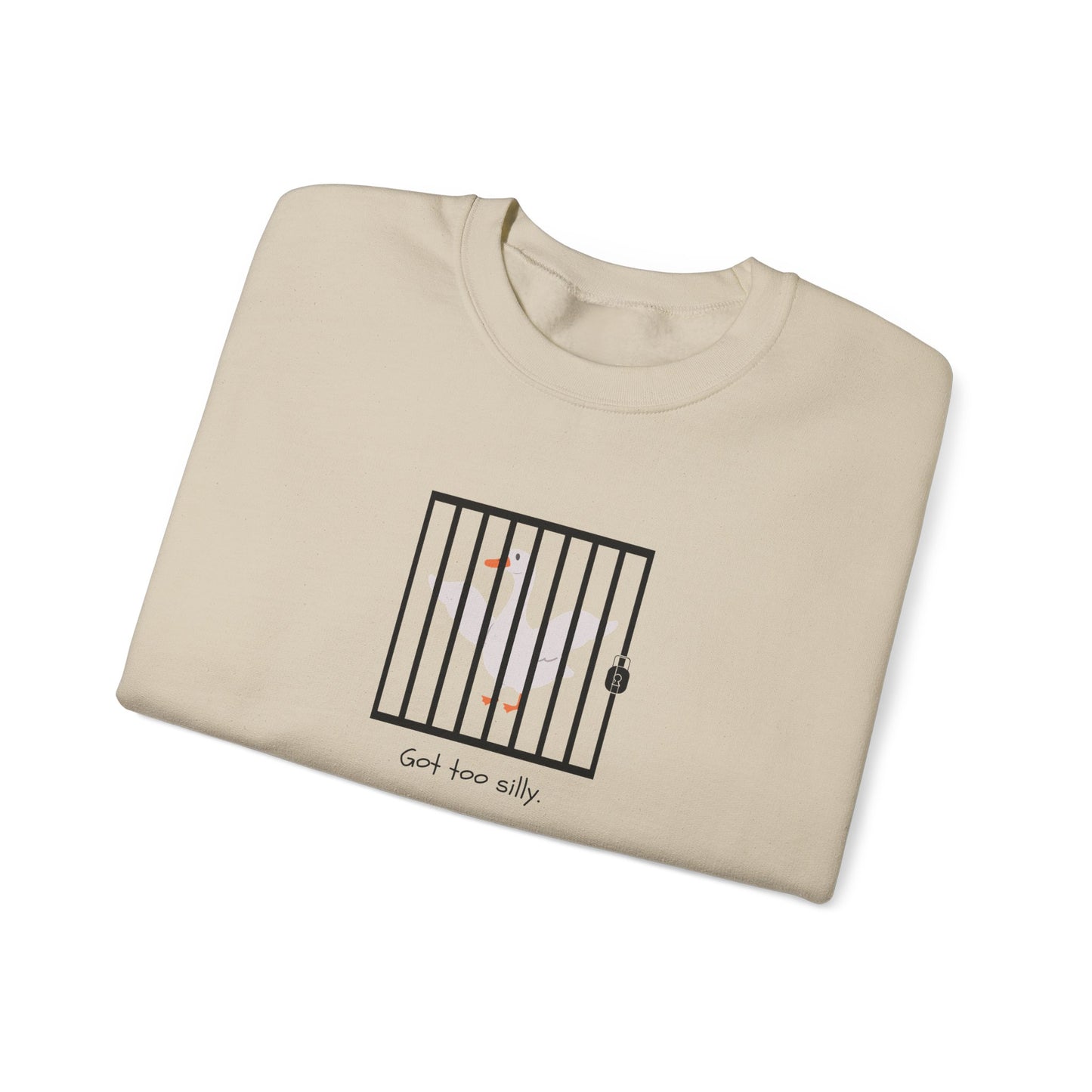 Got Too Silly Crewneck Sweatshirt