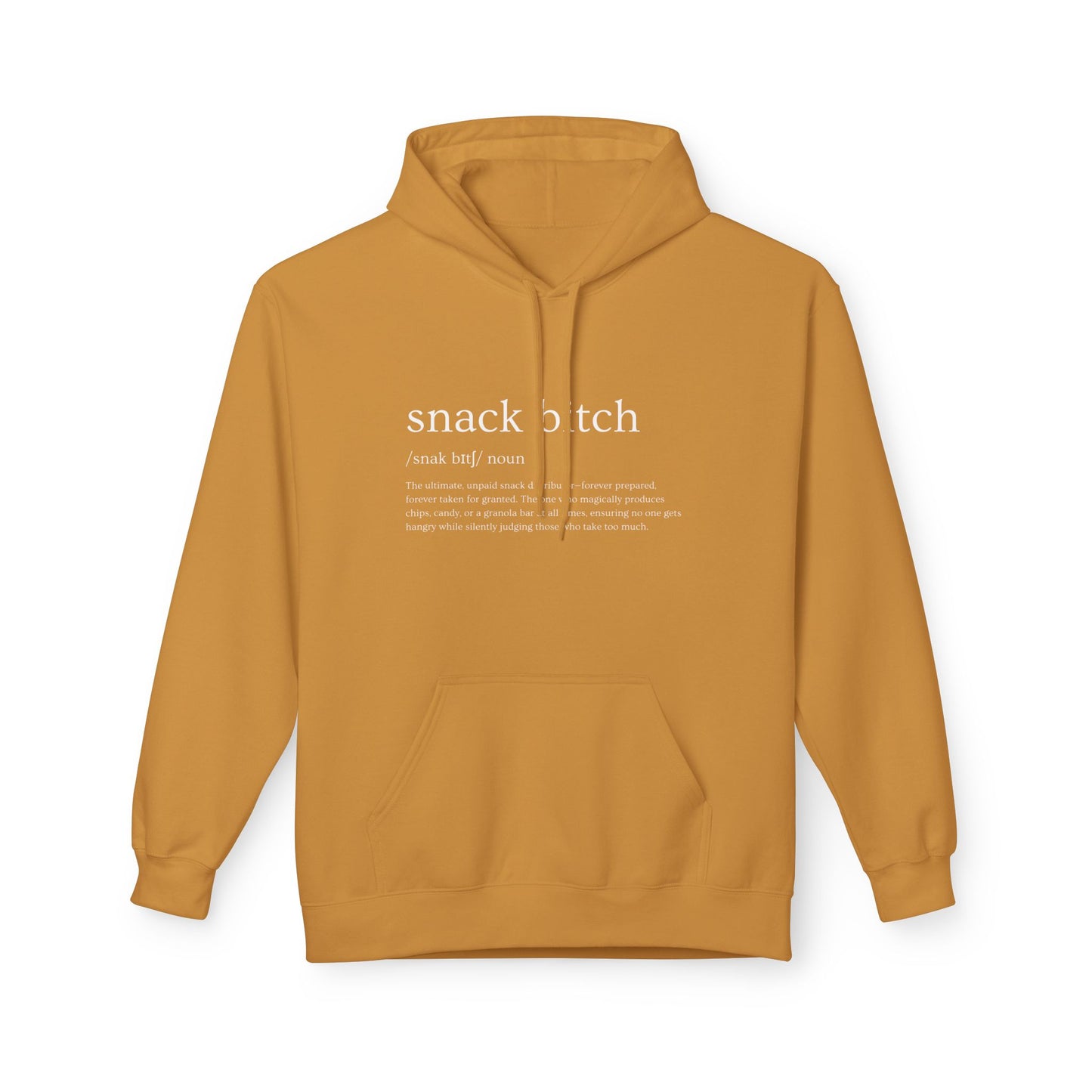 Snack Bitch Hoodie