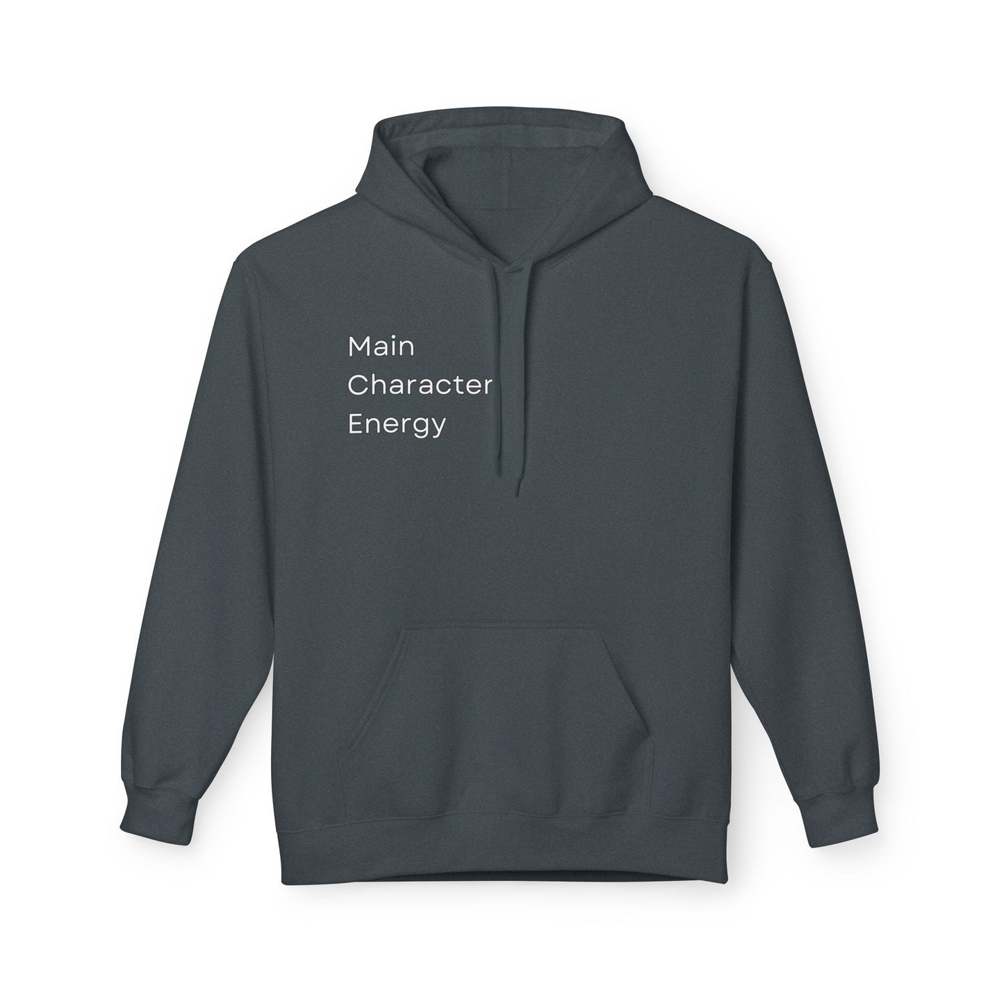 Main Character Energy Hoodie