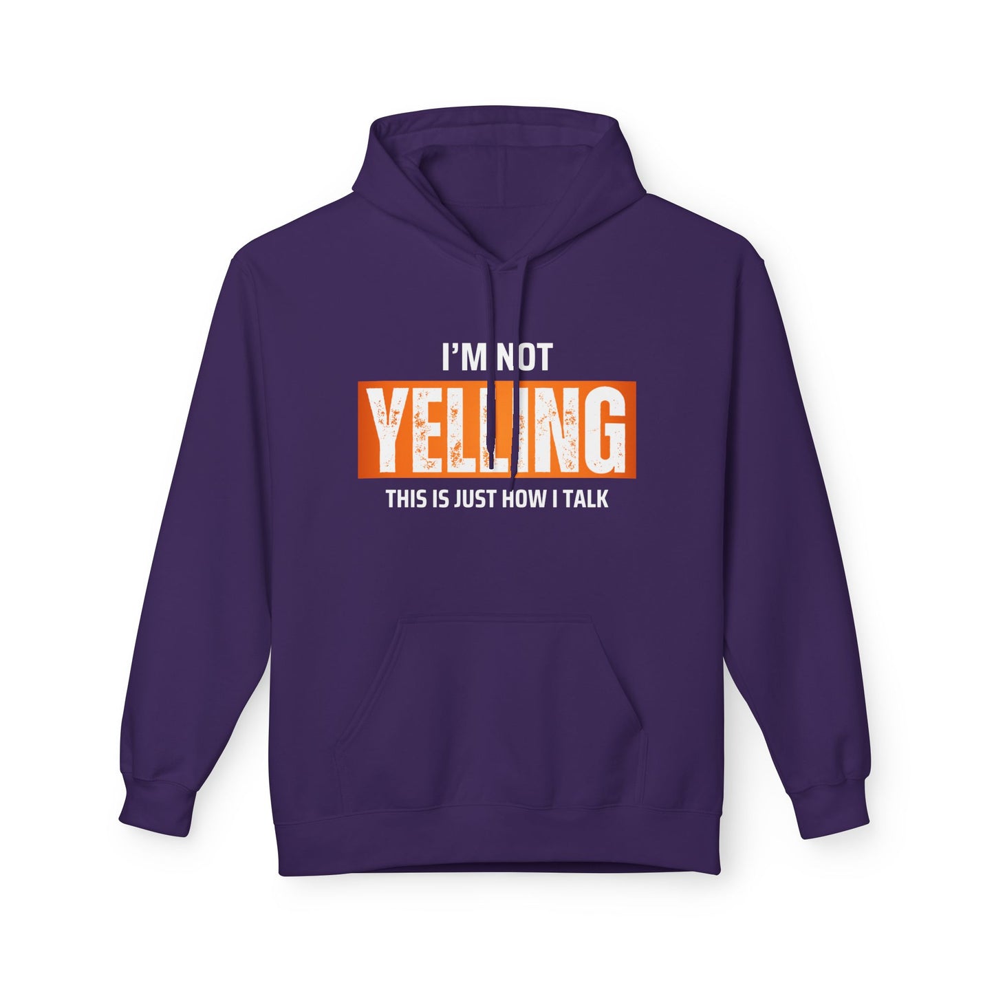 I'm Not Yelling This Is Just How I Talk Hoodie