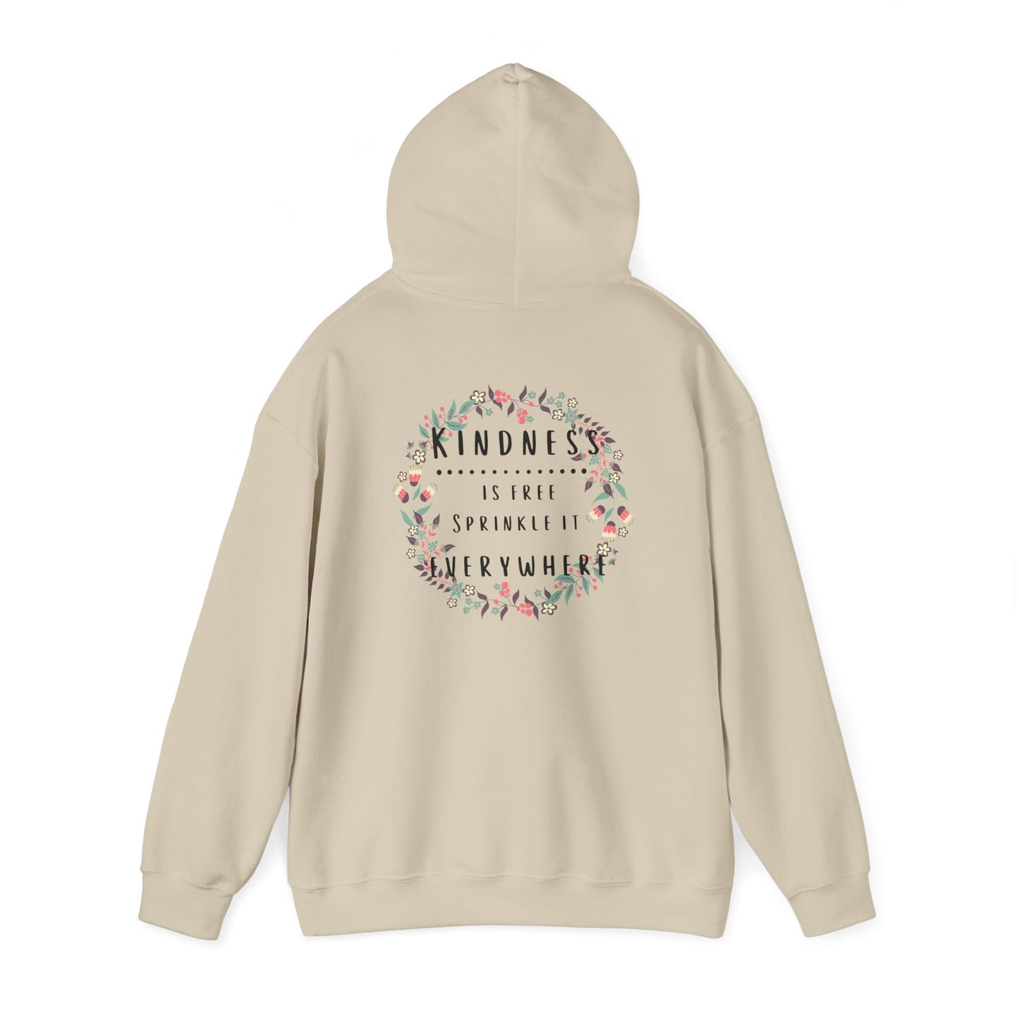 Kindness is Free, Sprinkle it Everywhere Hoodie