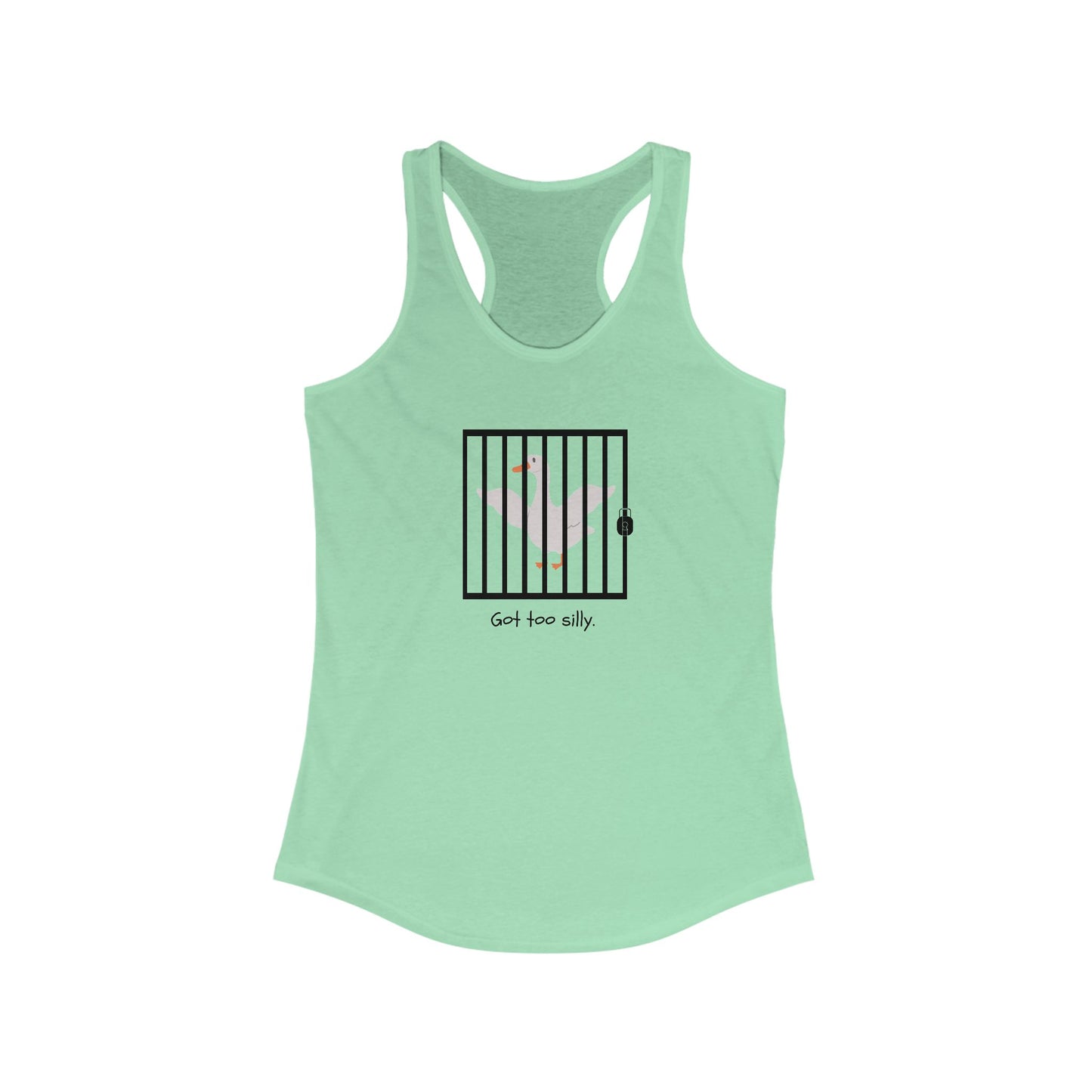 Got Too Silly Women's Racerback Tank