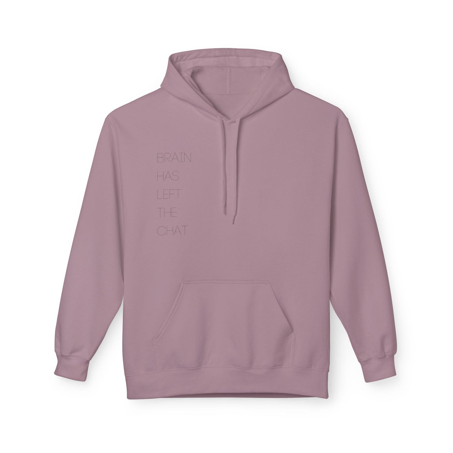 Brain Has Left The Chat Hoodie