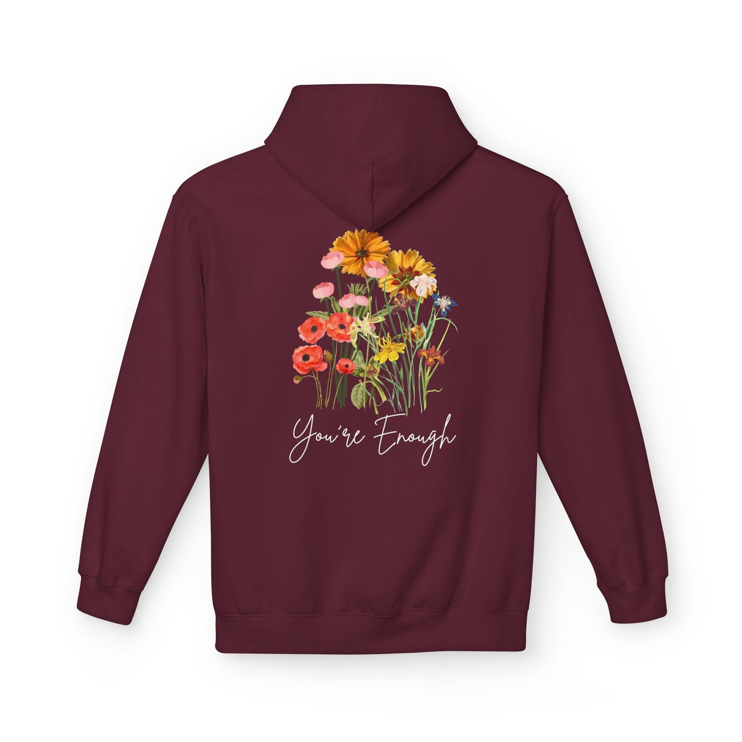You're Enough Hoodie