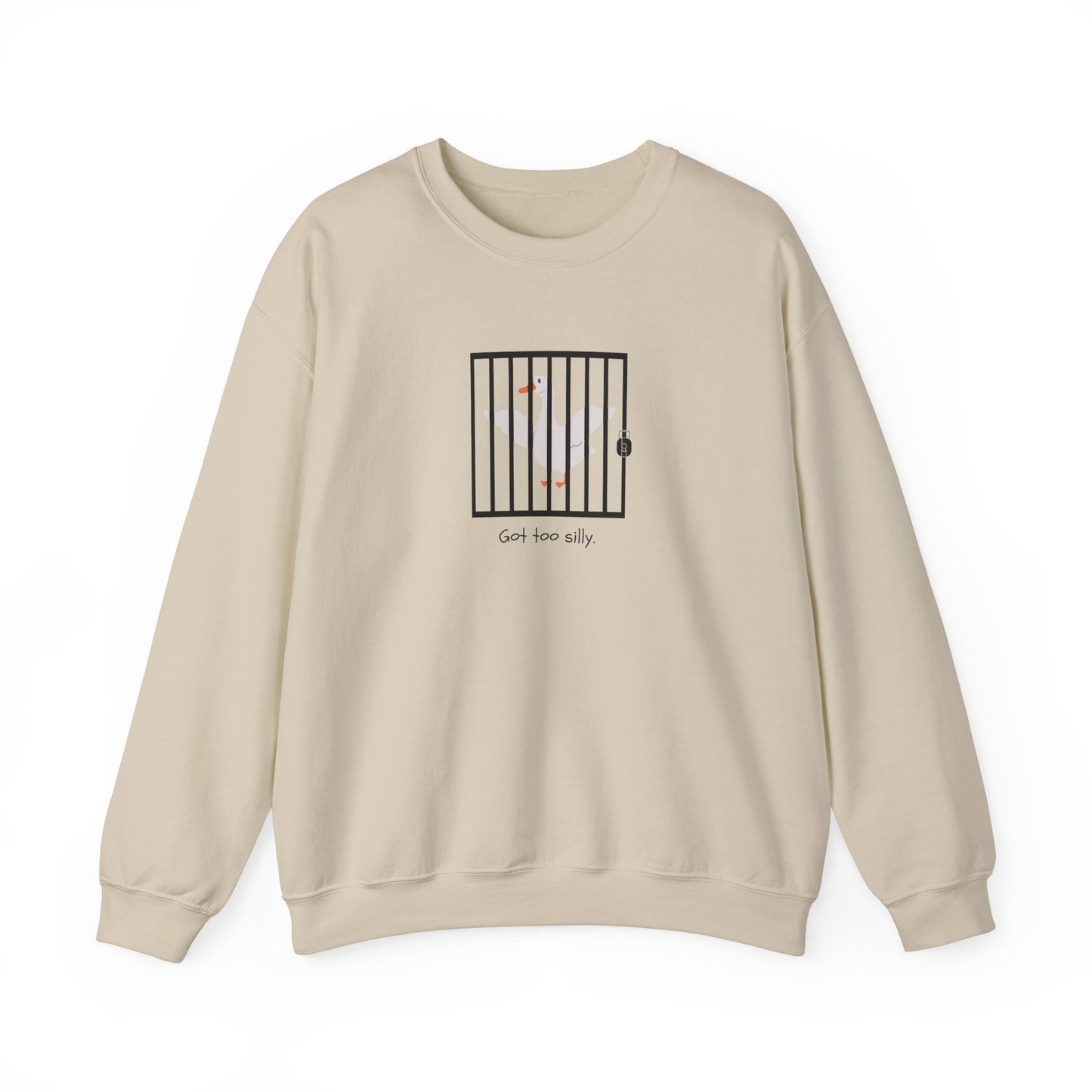 Got Too Silly Crewneck Sweatshirt