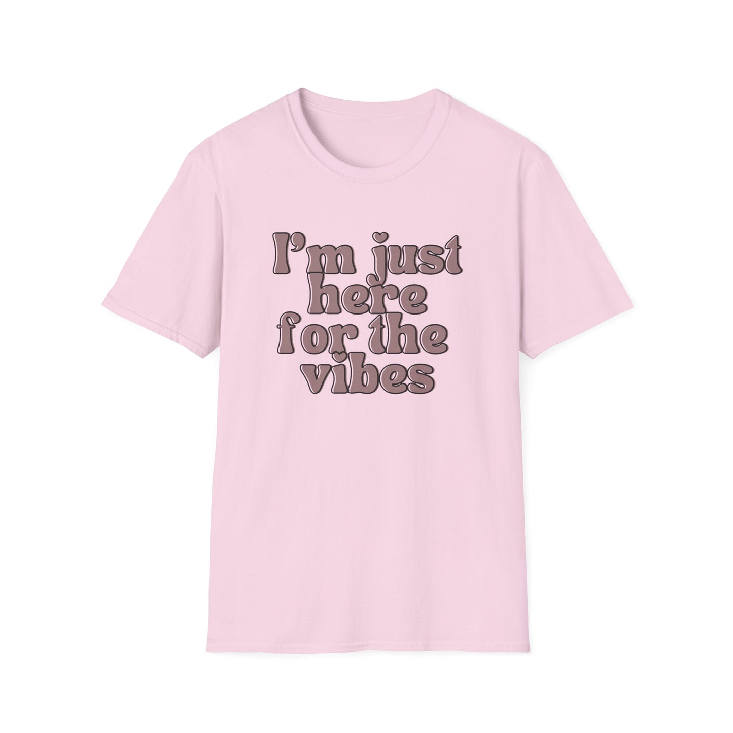 I'm Just Here for the Vibes Tee