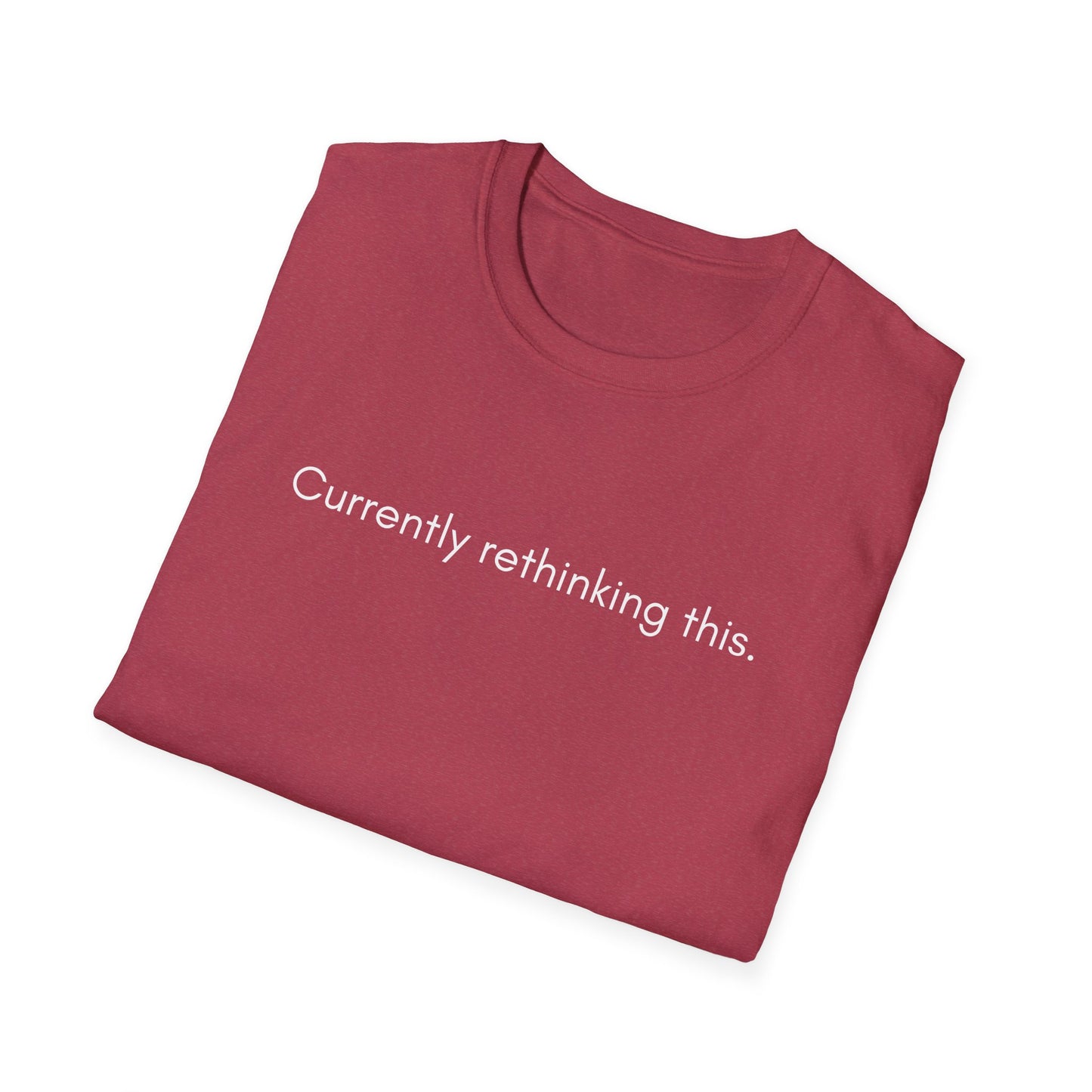 Currently Rethinking This Tee