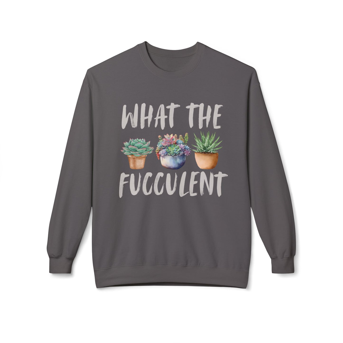 What the Fucculent Crewneck