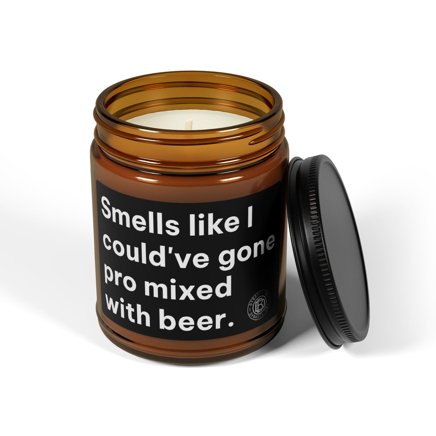 "Smells Like I Could've Gone Pro Mixed With Beer" Scented Soy Candle