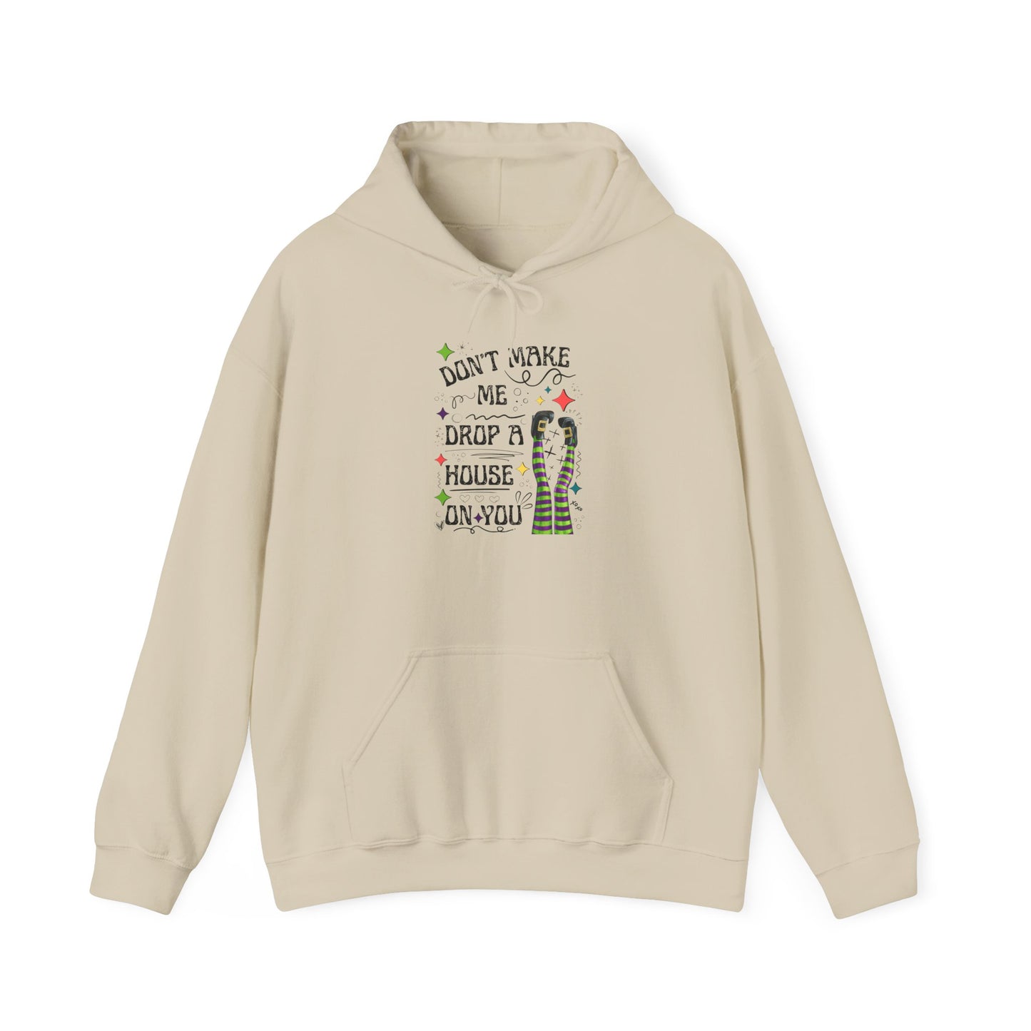 Don't Make me Drop a House on You Heavy Blend Hoodie