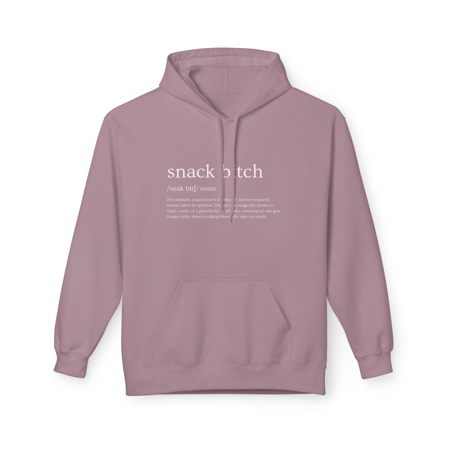 Snack Bitch Hoodie