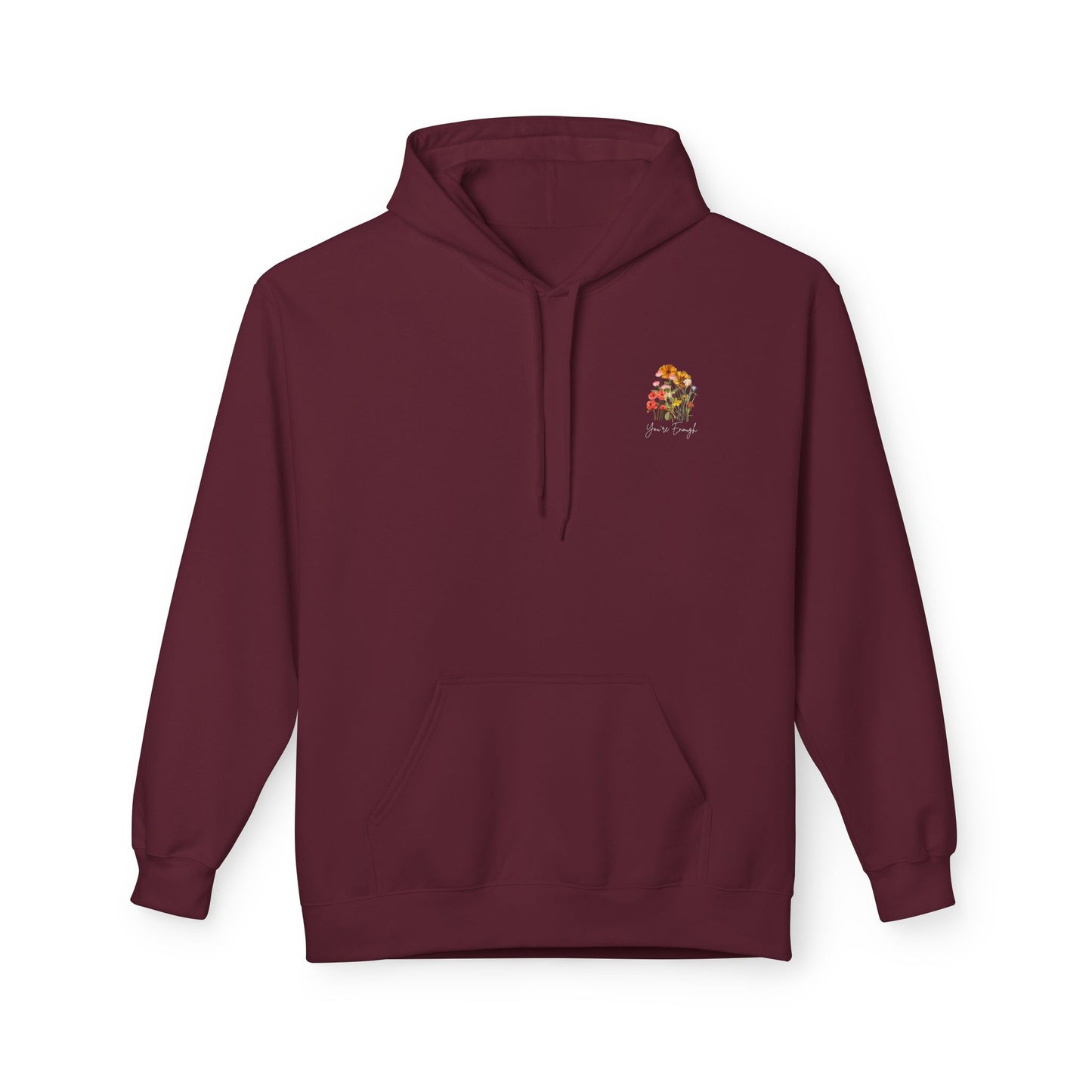 You're Enough Hoodie