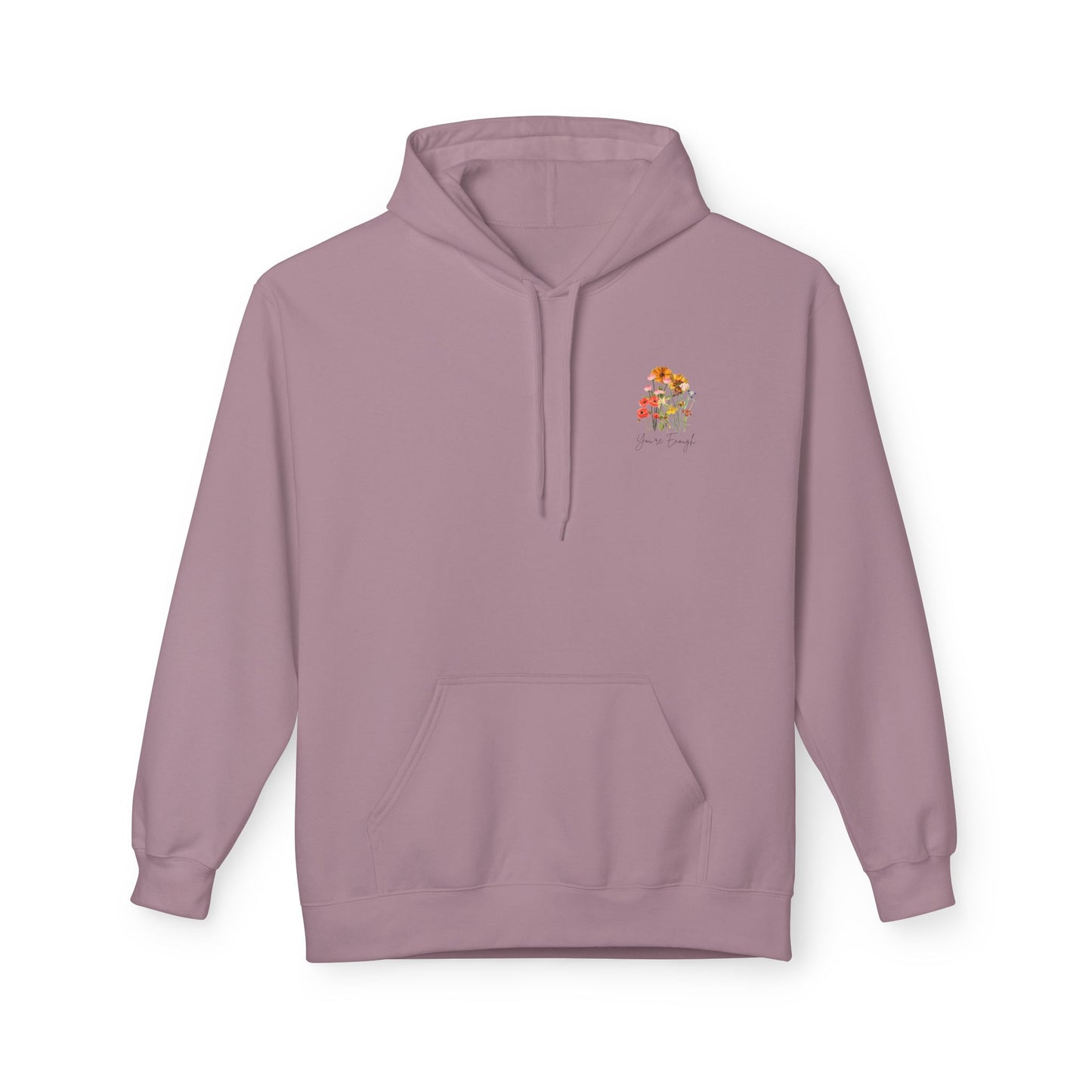 You're Enough Hoodie