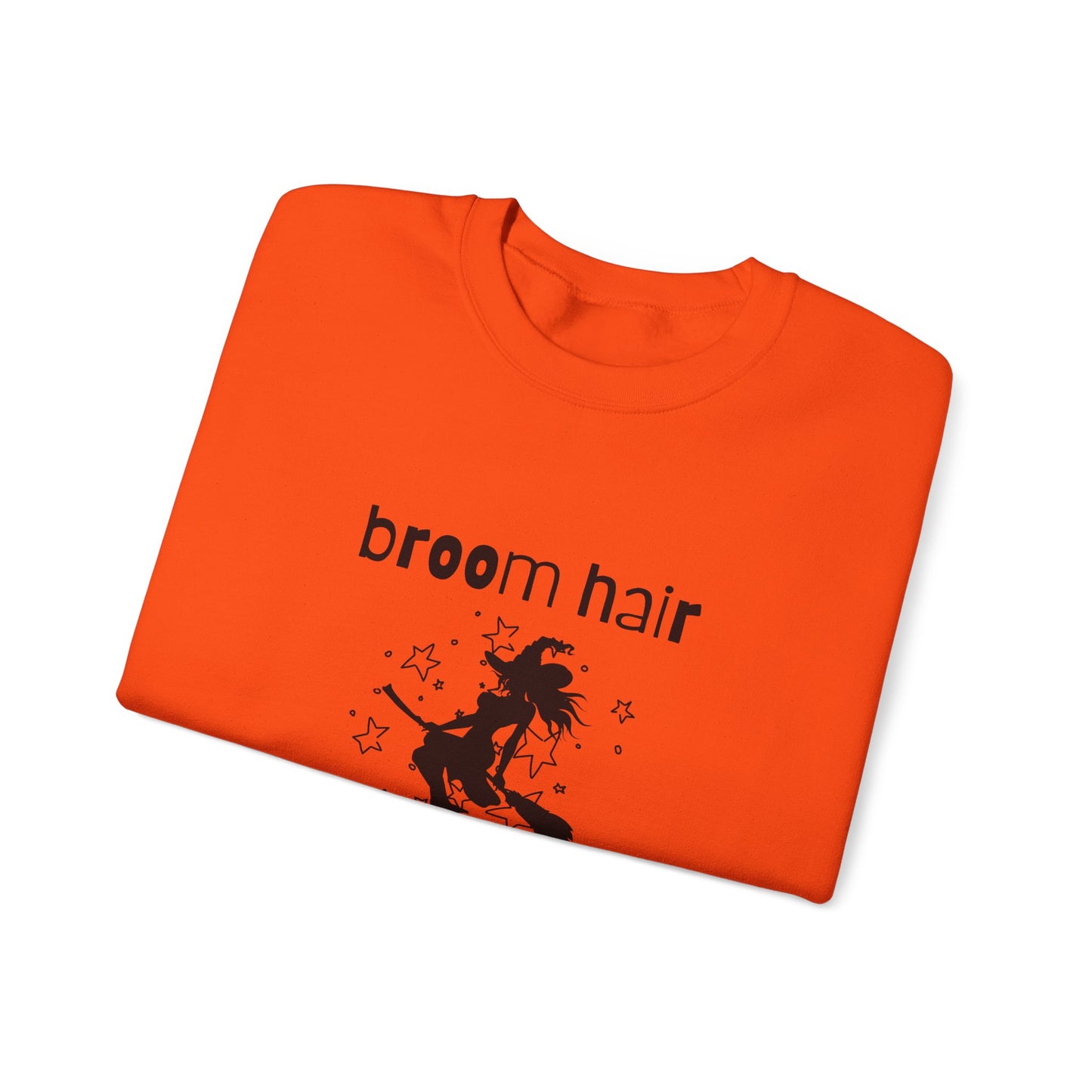 Broom Hair, Don't Care Sweatshirt Heavy Blend Crewneck Sweatshirt