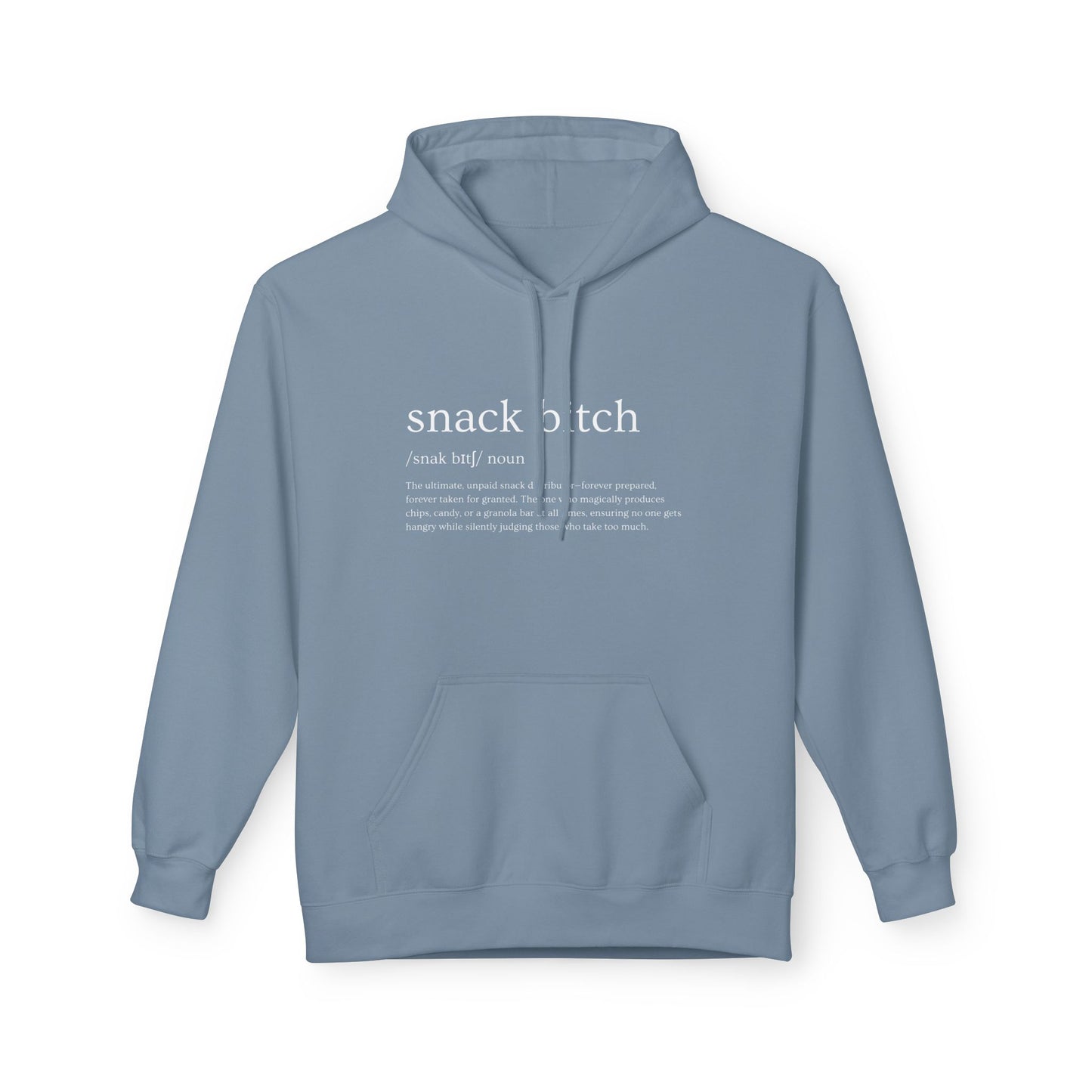 Snack Bitch Hoodie