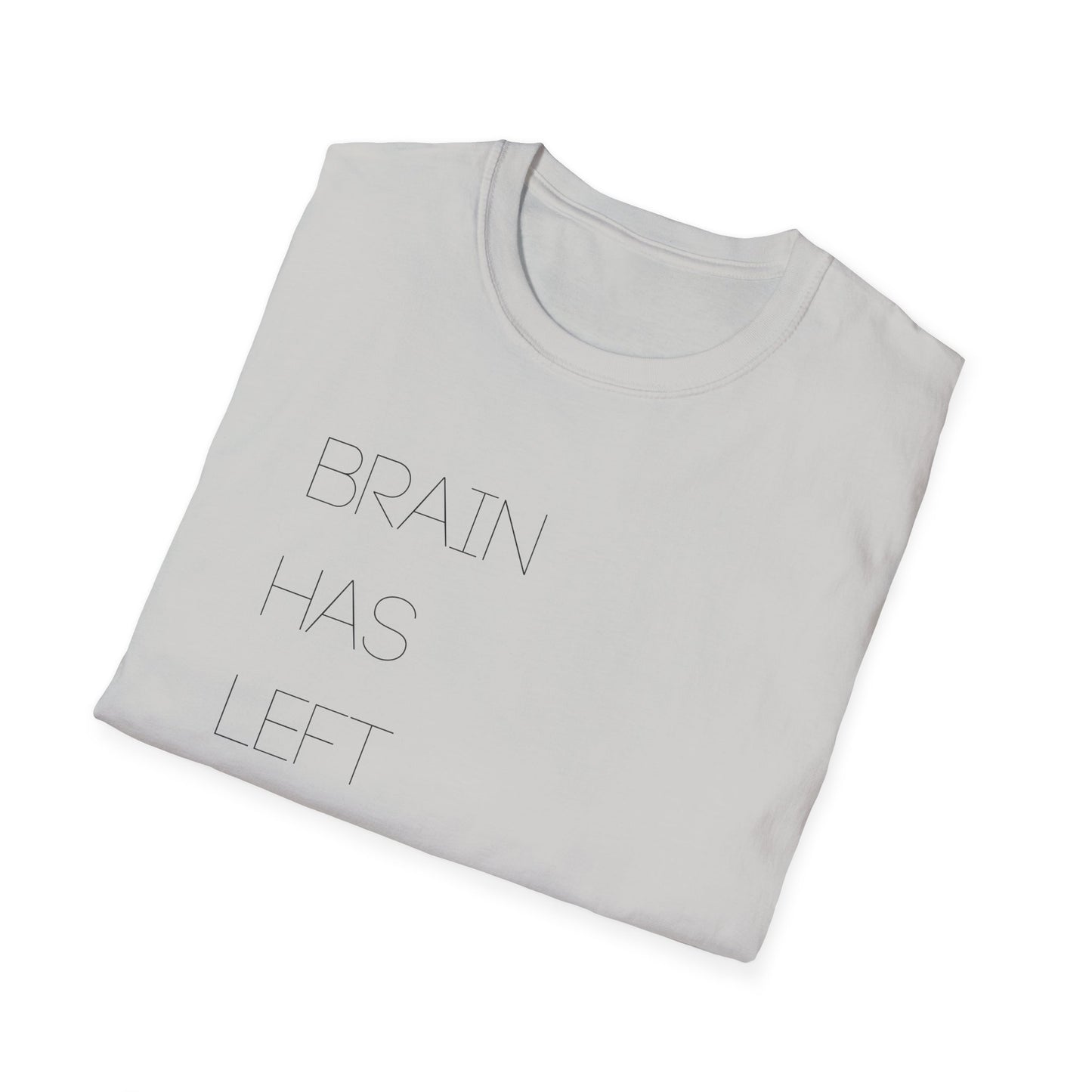 Brain Has Left the Chat Tee