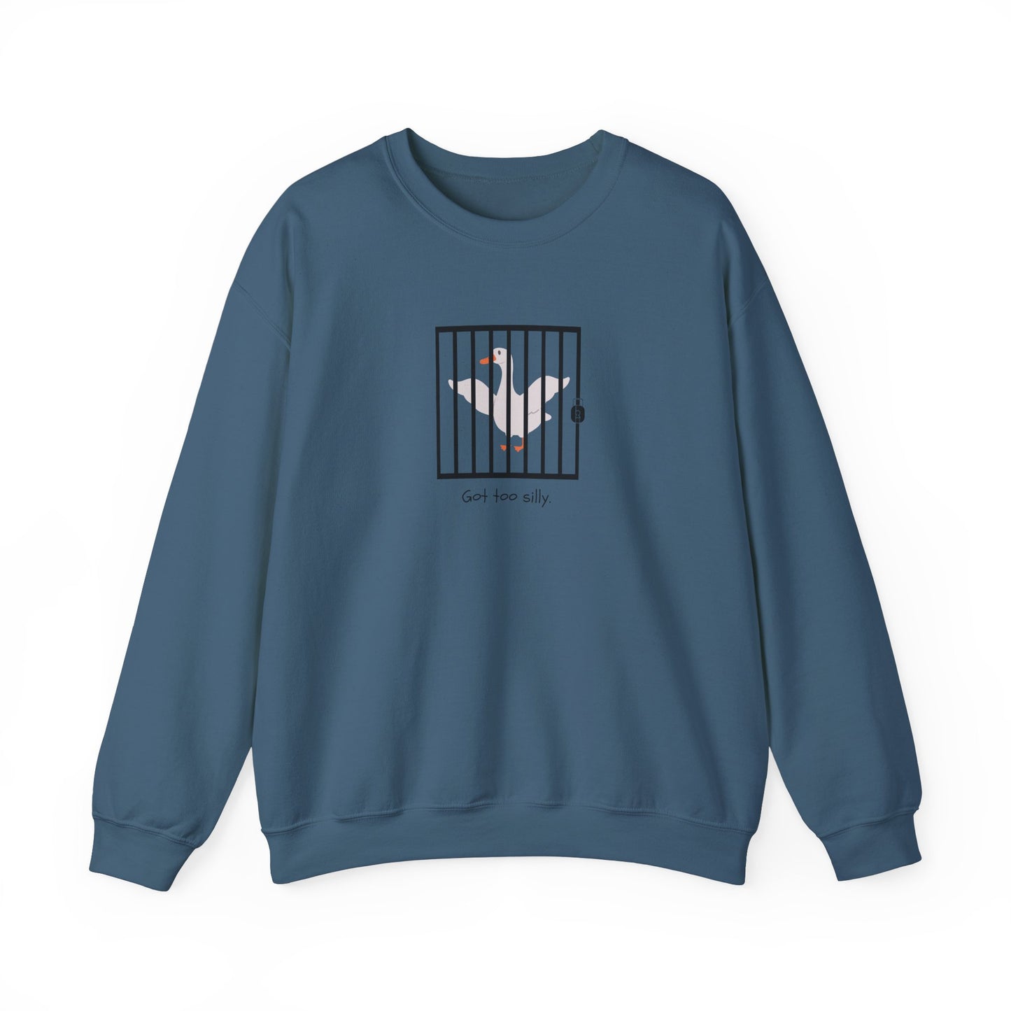 Got Too Silly Crewneck Sweatshirt