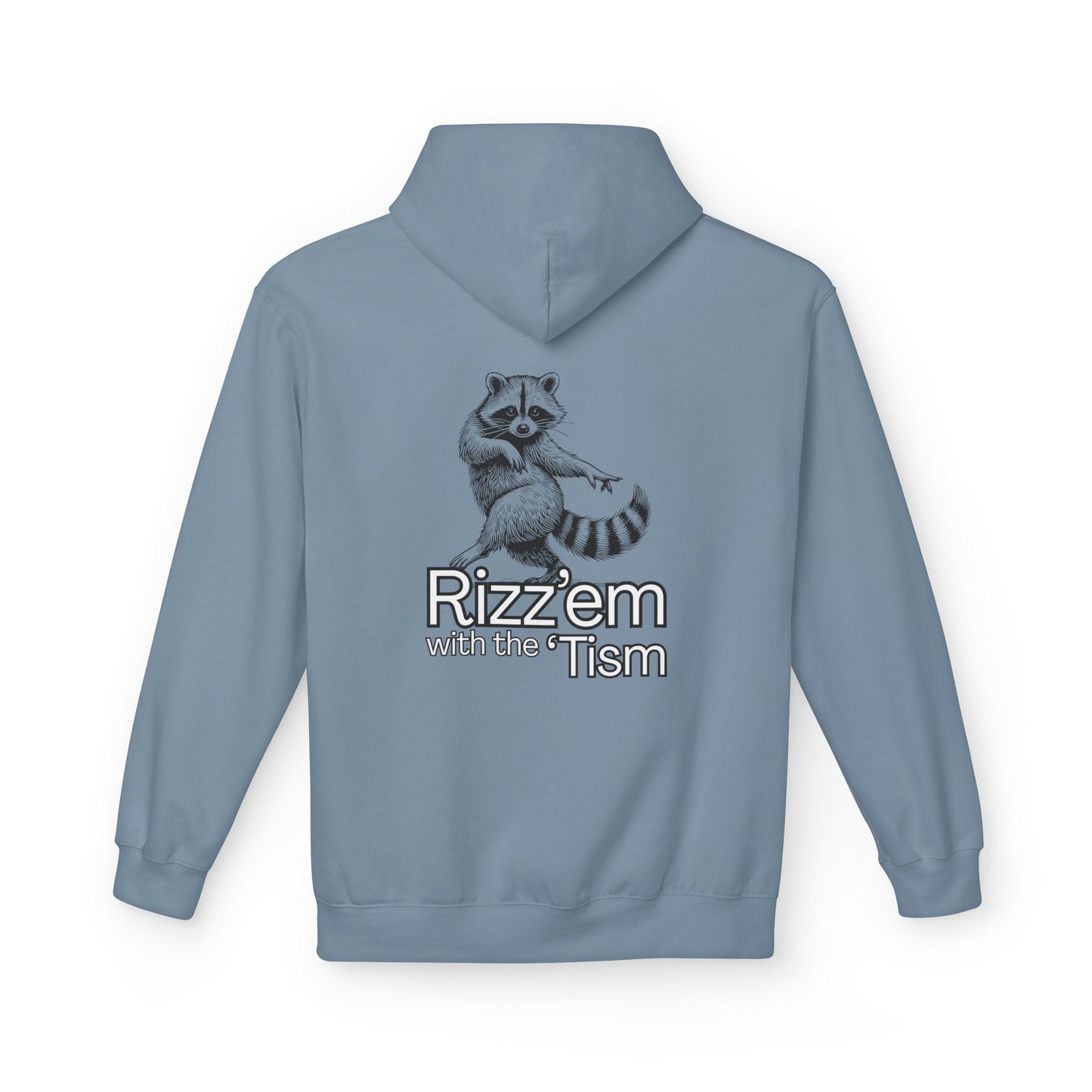 Rizz'em with the 'Tism Hoodie