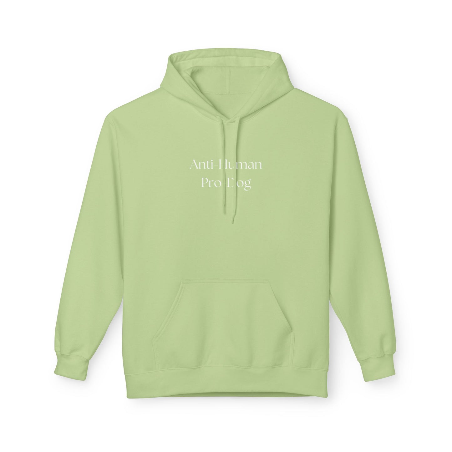 Pro Dog, Anti Human Hoodie
