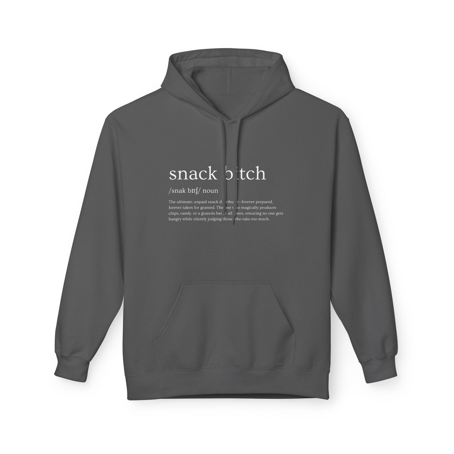 Snack Bitch Hoodie