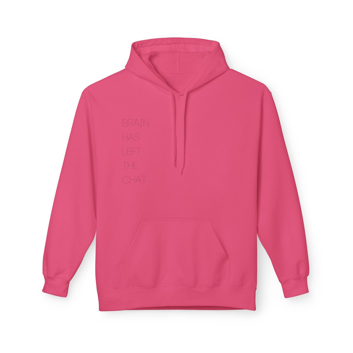 Brain Has Left The Chat Hoodie