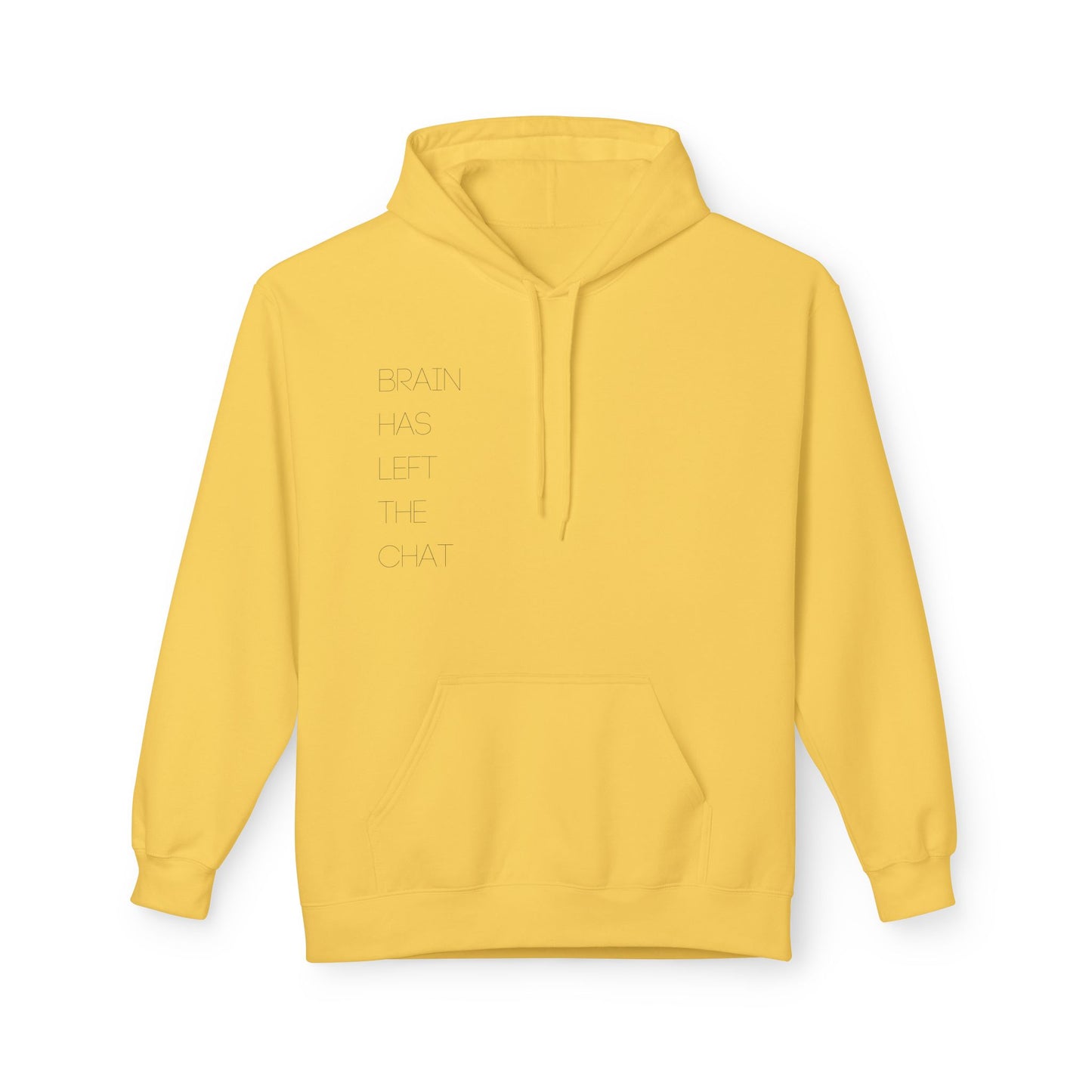 Brain Has Left The Chat Hoodie
