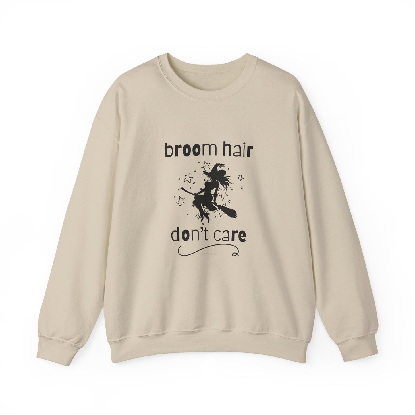 Broom Hair, Don't Care Sweatshirt Heavy Blend Crewneck Sweatshirt