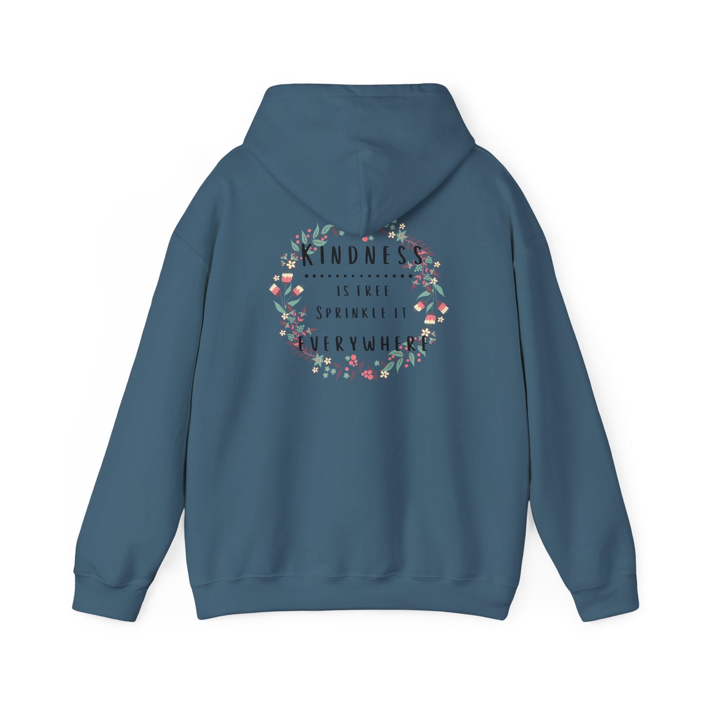 Kindness is Free, Sprinkle it Everywhere Hoodie