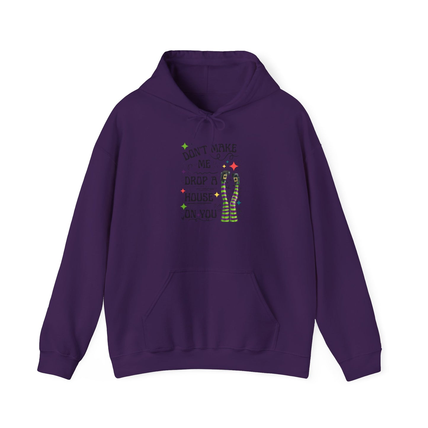 Don't Make me Drop a House on You Heavy Blend Hoodie