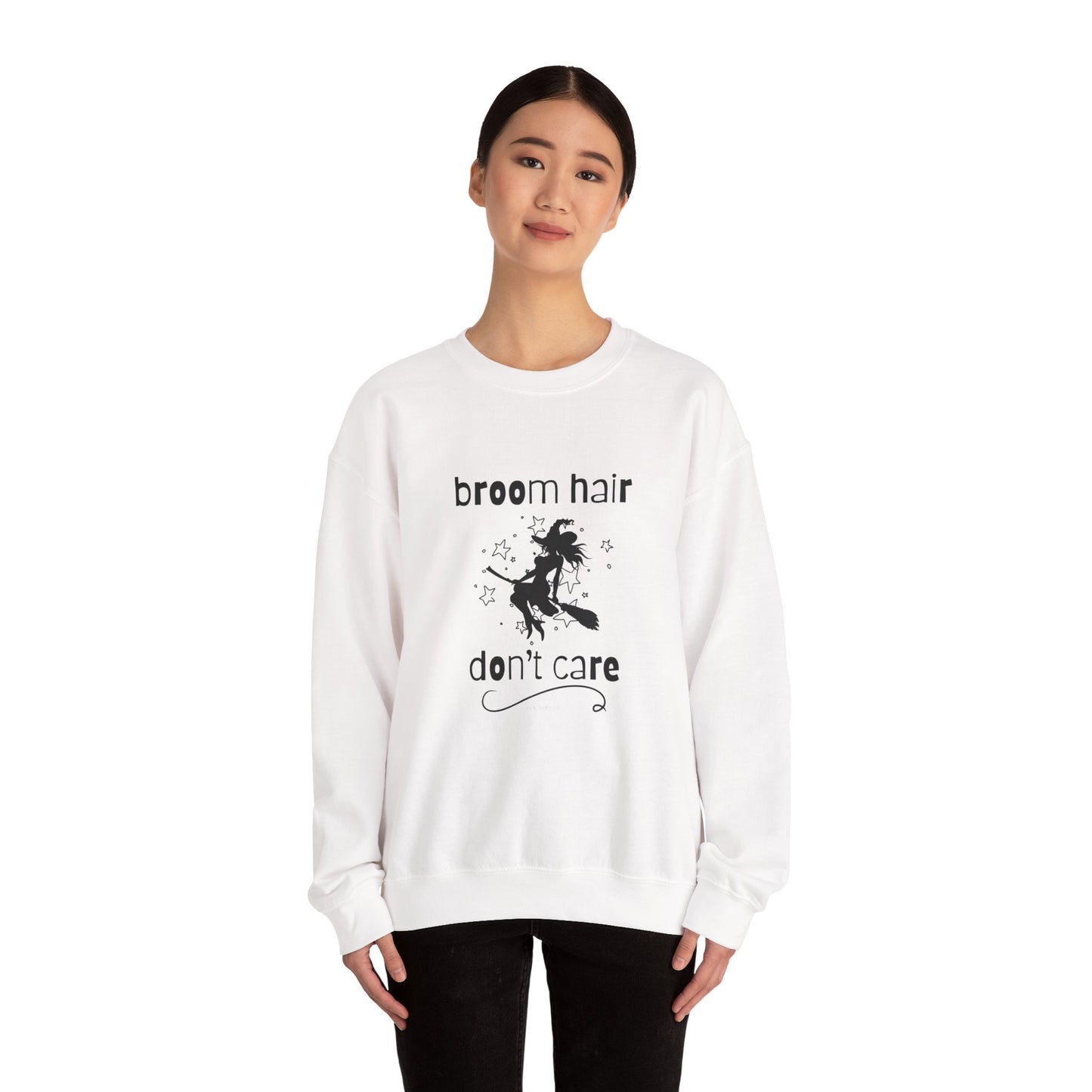 Broom Hair, Don't Care Sweatshirt Heavy Blend Crewneck Sweatshirt