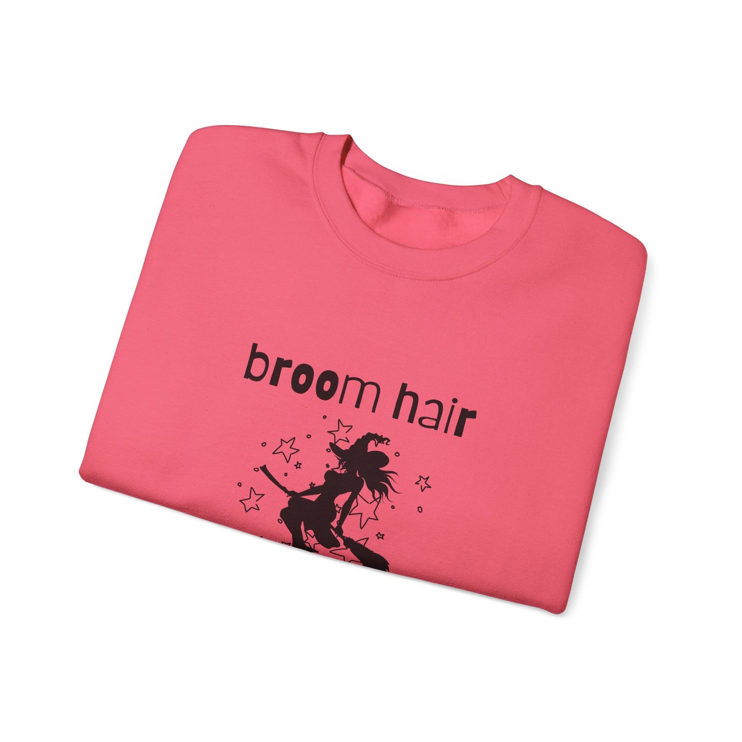 Broom Hair, Don't Care Sweatshirt Heavy Blend Crewneck Sweatshirt