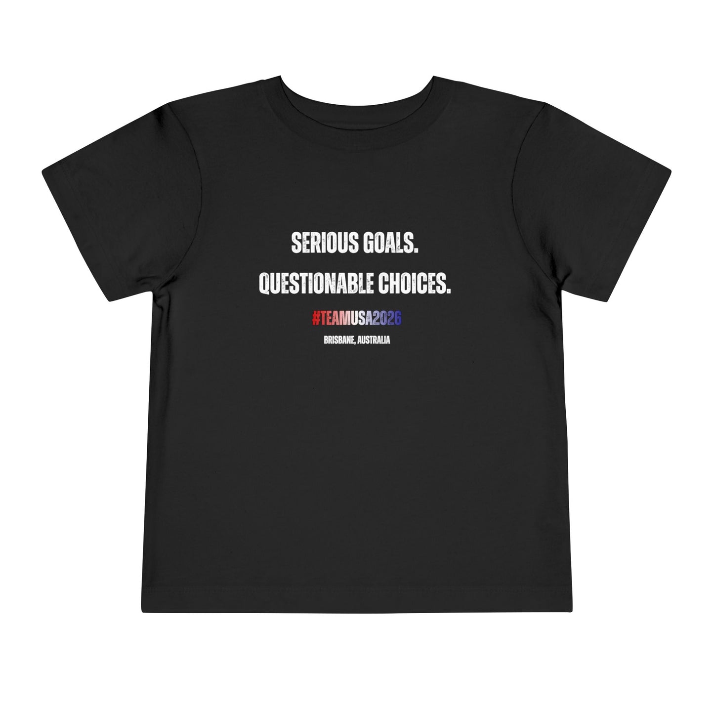 Toddler Angie Henry Worlds 2026: "Serious Goals, Questionable Choices" T-Shirt
