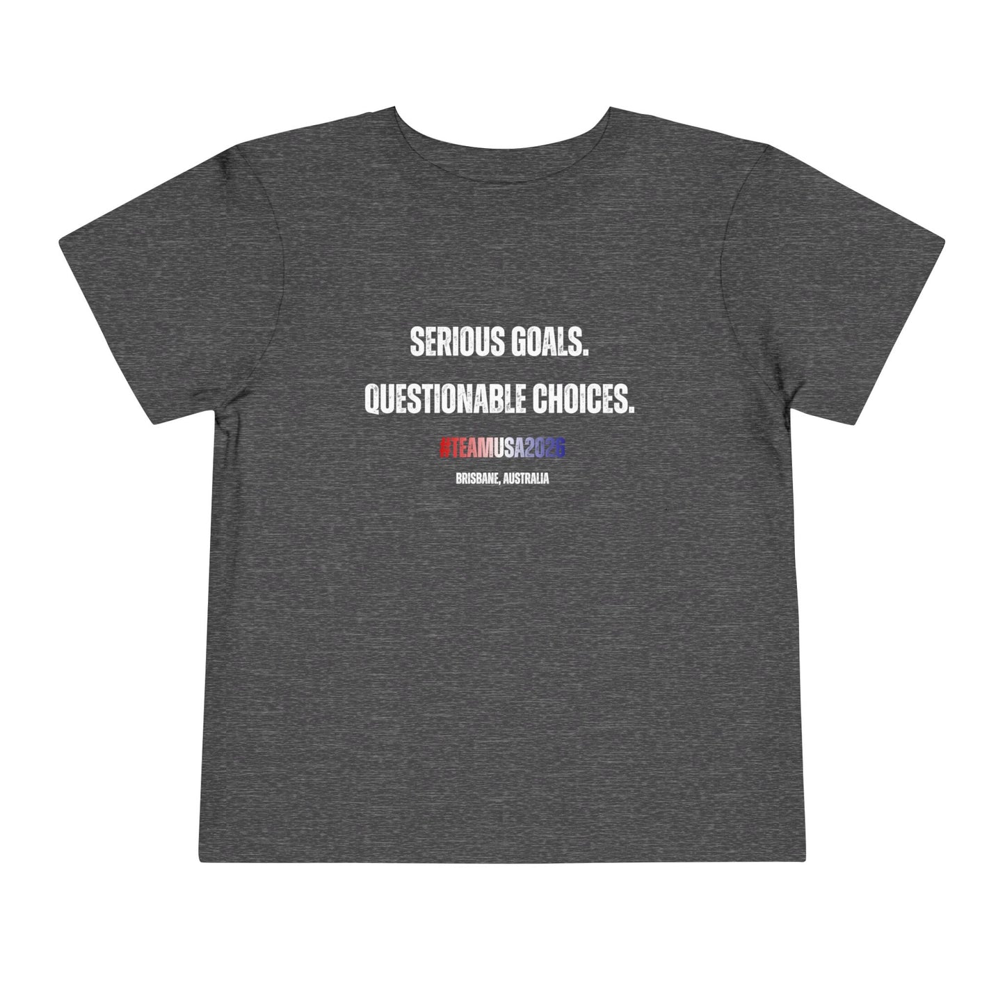 Toddler Angie Henry Worlds 2026: "Serious Goals, Questionable Choices" T-Shirt